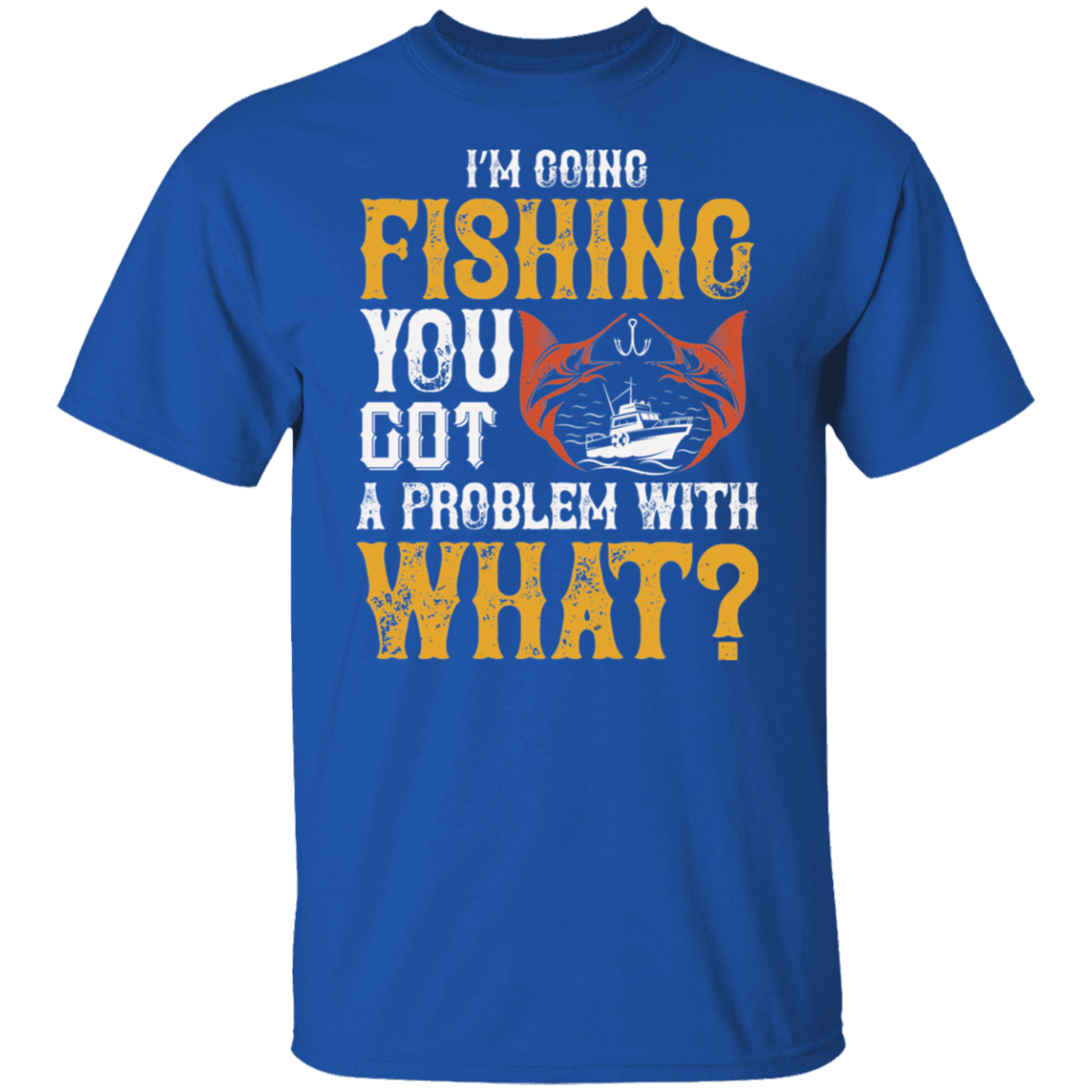 I’M GOING FISHING TEE-SHIRT