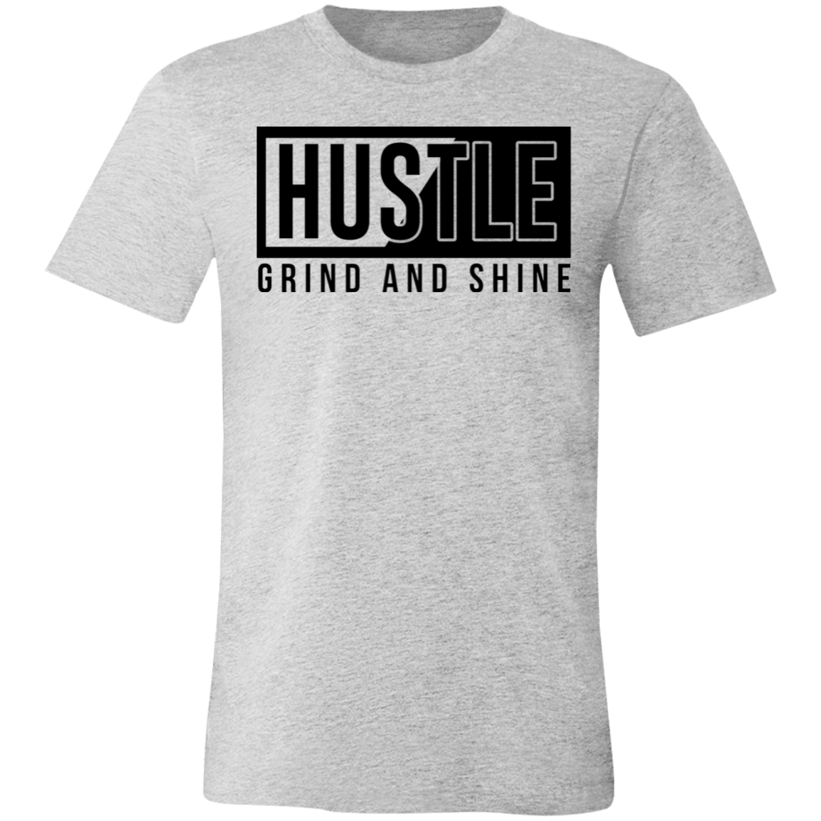 HUSTLE GRIND AND SHINE TEE-SHIRT