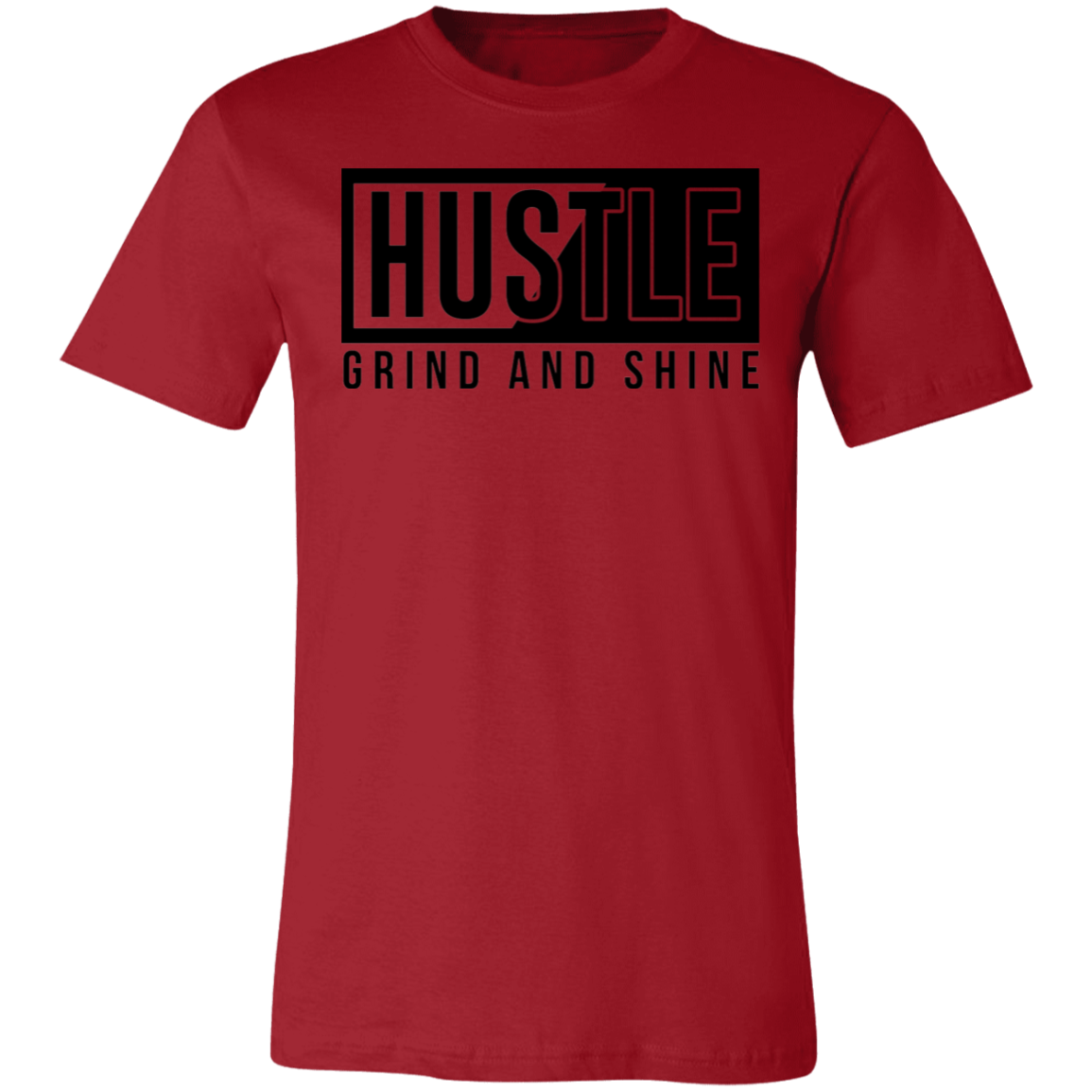 HUSTLE GRIND AND SHINE TEE-SHIRT