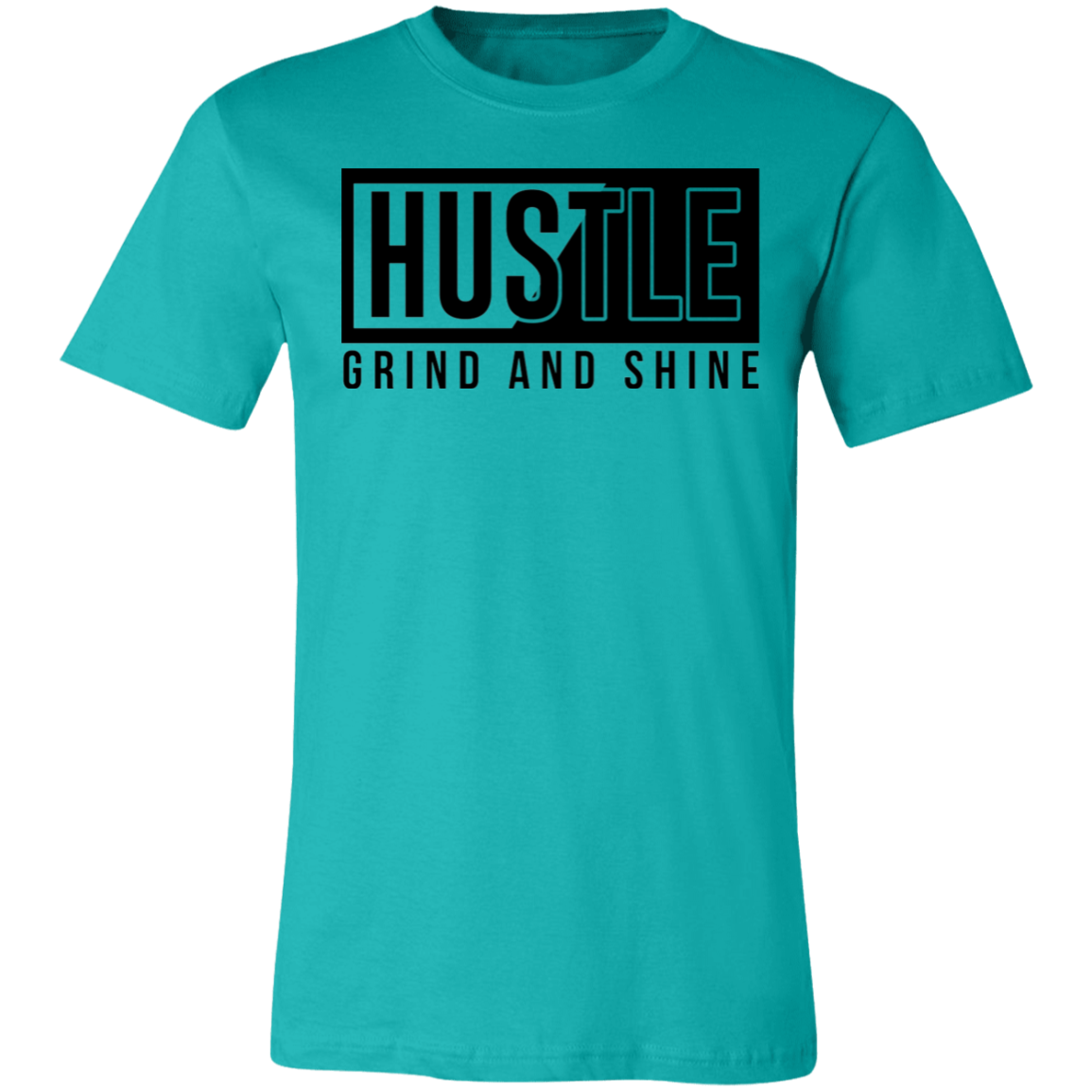 HUSTLE GRIND AND SHINE TEE-SHIRT
