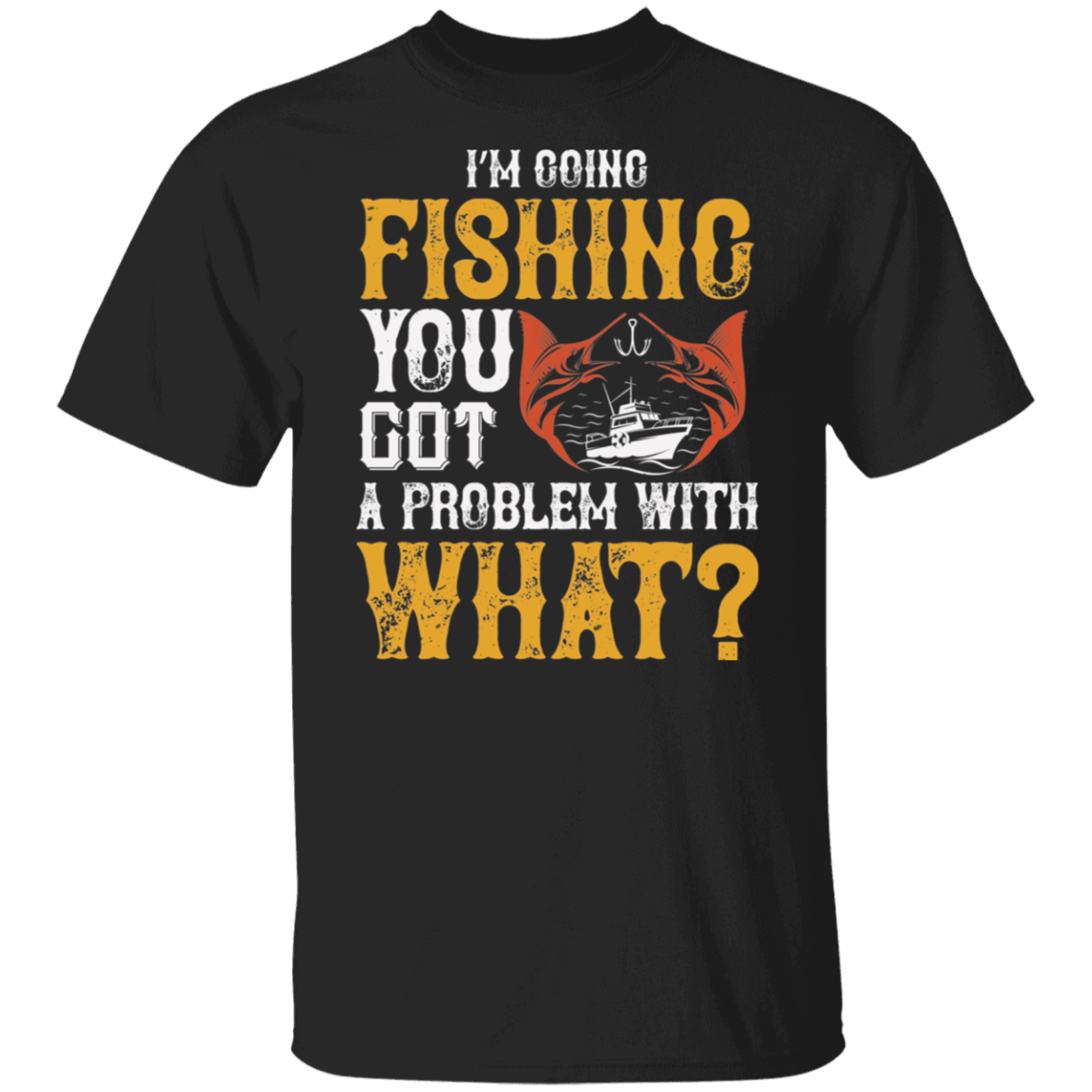 I’M GOING FISHING TEE-SHIRT